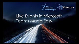 Live Events in Microsoft Teams Made Easy [Webinar]