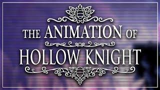 The Animation of Hollow Knight