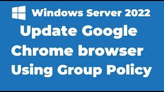 57. How to Update Installed Software Using Group Policy | Windows Server 2022