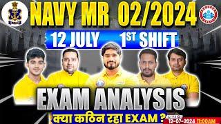 Navy MR Exam Analysis | Navy Exam Analysis 12 July 1st Shift | Navy Complete Analysis By RWA