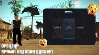 [OPEN.MP] SPAWN SELECT SYSTEM !