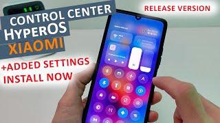 Xiaomi New Control Center Update HyperOS - install now  Release versionADDED SETTINGS, OPTIMIZATION