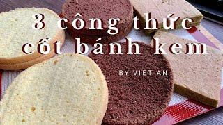 3 Cách Làm Cốt Bánh Kem thông dụng | Soft and moist sponge cake for B'day cake