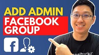 How To Add Facebook Group Admin [UPDATED]