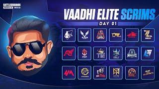 VAADHI ELITE SCRIMS INVITATIONALY DAY1  #bgmitamil #bgmi #vaadhi