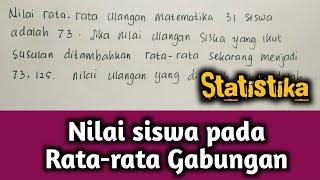 Matematika kelas 8 | cara menghitung nilai siswa jika diketahui rata-rata gabungan nya