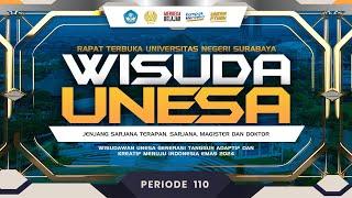 Rapat Terbuka Universitas Negeri Surabaya - Wisuda Unesa Periode 110