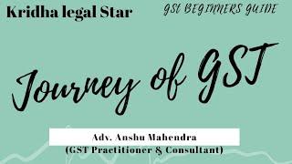 Journey of GST|GST|INDIRECT TAX|#gstaad #gstarkids #gsteel #gstar #gstindia #gstaadpalace