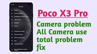 Poco X3 Pro , Camera problem All camera use total problem fix