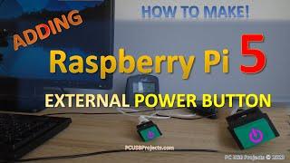 Adding an external power button to Raspberry Pi 5