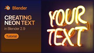 Creating Neon Text in Blender 2.9 (Tutorial)