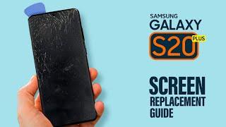 Samsung Galaxy S20 Plus Screen Replacement