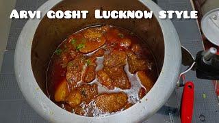 Basic Lucknowi Arbi Gosht ka Salan | Muslim Style | Basic Recipe | Arvi Gosht-- Try My Recipes..