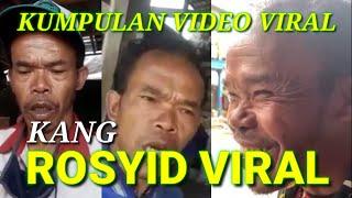 KUMPULAN VIDEO YANG LAGI VIRAL!! KANG ROSYID!! SUMPAH LUCU BANGET