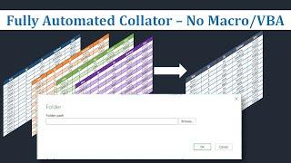 Fully Automated and Dynamic Collator in Excel   - No VBA or Macro Required