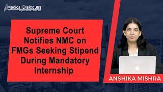 Supreme Court Notifies NMC on FMGs Seeking Stipend During Mandatory Internship