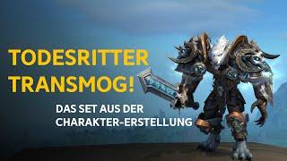 DK TRANSMOG | Set aus der Charakter-Erstellung | Nachtfestung Raid | Schreckenswyrmkampfplatte