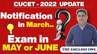 cucet 2022 update | CUCET 2022 | cucet 2022 exam date | The English Owl | cucet exam