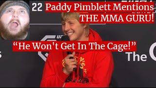 Paddy Pimblett Mentions And ROASTS The MMA GURU!