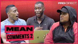 MEAN COMMENTS ARE BACK WITH CHUNKZ, YUNG FILLY & HARRY PINERO
