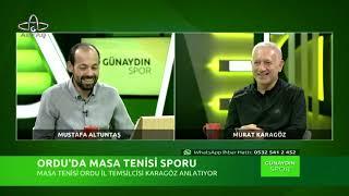 Günaydın Spor | Masa Tenisi Ordu İl Temsilcisi Murat Karagöz | 11 Ekim 2022