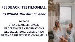 Testimonial 1:1 Workation Experience samt Konzert, Zeremonien, Gruppensessions bei mir in Luz 2022