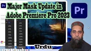 Major Mask Update in Adobe Premiere Pro 2023 Urdu Hindi Arjumand Studio