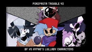 [FULL MOD] FNF Pokepasta Triple Trouble V2 Remix | BF vs Hypno's Lullaby Characters