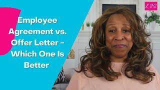 Employment Agreement vs Offer Letter - Which One is Better?