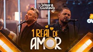 1 REAL DE AMOR - VITOR E GUSTAVO (DVD SOFRÊNCIA QUE TOCA)