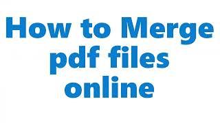 Merge Pdf File Online || https://www.ilovepdf.com