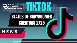 Update on Status on TikTok Ban & Retired Creators (Feb 26)