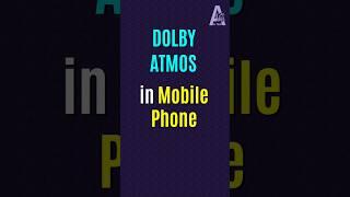 DOLBY ATMOS IN MOBILE PHONE | #dolbyatmos