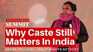 Why Caste Discrimination Is Still A Harsh Reality In India | Beena Pallical | Dalit Rights Activist