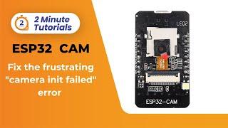 ESP32 CAM Not Connecting? | Fix Camera Init Failed Error ! | Robu’s Two Minute Tutorials