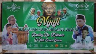 LIVE ....SELAPANA NU  ( NAHDLATUL ULAMA  ) DESA KALIOMBO & DI IKUTI SEMUA BANOM