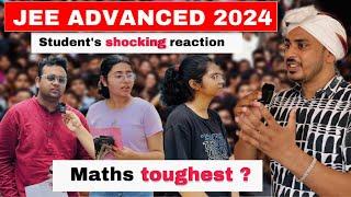 JEE Advanced 2024 Student's Shocking Reactio| Maths Toughest | Paper Pattern | IIT Motivation||