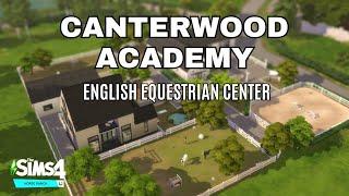 Canterwood Academy: Sims 4 Modern English Farm Build