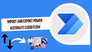 How to Import and Export Power Automate Cloud Flow | Import Export Cloud Flow