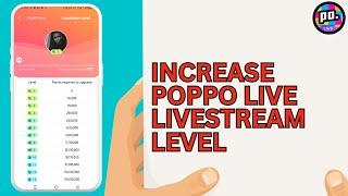 How to Increase Livestream Level On Poppo Live