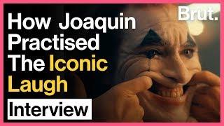 Joaquin Phoenix On How He Practised The Joker Laugh
