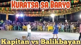 KURATSA SA BARYO FIESTA  Kapitan vs. Balik-Barangay