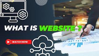 What is a Website? Understanding the Digital Landscape within 5 mins