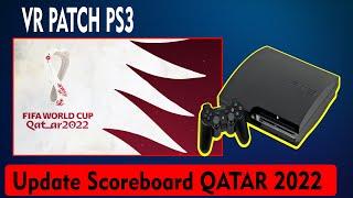 PES 23 VR PATCH PS3 Update Scoreboard Qatar 2022