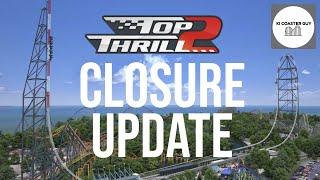 Top Thrill 2 May be closed longer than we thought
