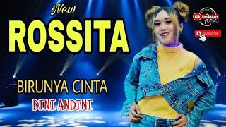 NEW ROSSITA DJ KOPLO INDONESIA BIRUNYA CINTA - DINI ANDINI