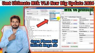 UMTv2/UMT Pro UltimateMTK2 v1.3 - MTK V6/ UMTPro UltimateMTK v1.3 Full Explain New Update 2024