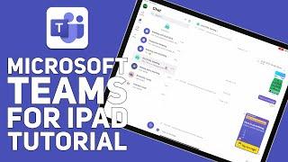 Microsoft Teams for iPad Tutorial