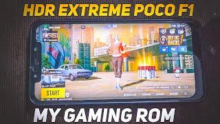 POCO F1 HDR + EXTREAM GAMING ROM IN 2024 | POCO F1 60 FPS | CUSTOM ROM | BGMI