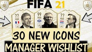 FIFA 21 | 30 NEW MANAGER ICONS WISHLIST!! FT. FERGUSON, WENGER, CRUYFF ETC... (FIFA 21 ICONS)